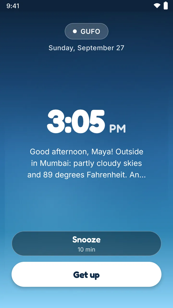 GUFO's full-screen alarm on Android: Good afternoon, Maya! Outside in Mumbai: partly cloudy skies and 89 degrees Fahrenheit, with Snooze and Get up